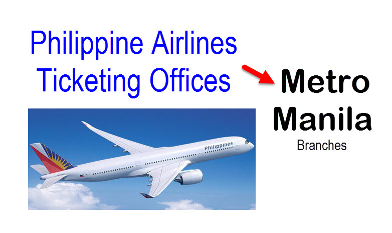 PAL Ticketing Offices and Branches in Metro Manila
