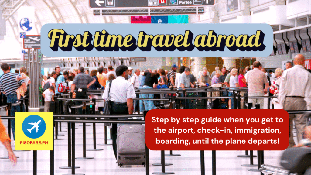 Step by step guide when you get to the airport, check-in, immigration, boarding, until the plane departs!
